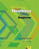 John Murphy, John Soars, Liz Soars - New Headway Video - Beginner: New Headway Beginner Video Teacher Book