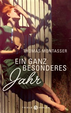 Thomas Montasser - Ein ganz besonderes Jahr
