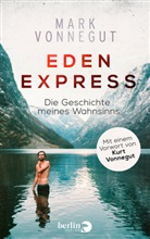 Mark Vonnegut - Eden-Express
