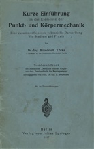 Friedrich Tölke - Kurze Einführung in die Elemente der Punkt- und Körpermechanik