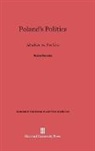 Adam Bromke - Poland's Politics