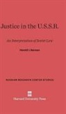 Harold J. Berman - Justice in the U.S.S.R