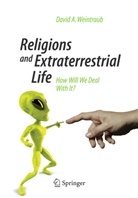 David A Weintraub, David A. Weintraub - Religions and Extraterrestrial Life