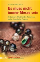 Guid Fuchs, Guido Fuchs - Es muss nicht immer Messe sein