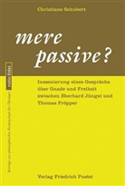 Christiane Schubert - mere passive?