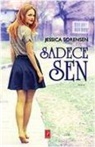 Jessica Sorensen - Sadece Sen