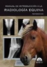 Pablo Adrados de Llano - Manual de introducción a la radiología equina