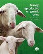 Alfonso Abecia Martínez, Fernando Forcada Miranda - Manejo reproductivo en ganado ovino