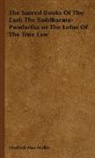 Friedrich Ma Muller, Friedrich Max Muller, Friedrich Maximilian Muller - The Sacred Books of the East: The Saddha