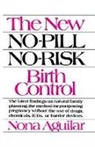 Aguilar, Nona Aguilar - New No-Pill No-Risk Birth Control