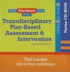 Toni Linder - Transdisciplinary Play-Based Assessment & Intervention (TPBA/I2) Forms