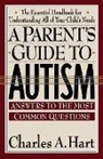 Charles Hart, Charles a Hart, Claire Zion - A Parent's Guide to Autism