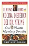 Robert C. Atkins, Robert C. M. D. Atkins - El Nuevo Libro De Cocina Dietetica Del D