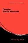 Fernando Vega-Redondo, Fernando (Universidad De Alicante) Vega-Redondo, Andrew Chesher, Matthew Jackson - Complex Social Networks