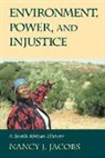 Nancy J. Jacobs, Nancy J. (Brown University Jacobs, Nancy Joy Jacobs, Jacobs Nancy J. - Environment, Power, and Injustice
