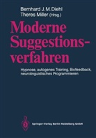 Bernhard J. M. Diehl, Bernhar J M Diehl, Bernhard J M Diehl, Miller, Miller, Theres Miller - Moderne Suggestionsverfahren