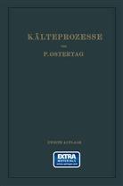 Paul Ostertag - Kälteprozesse
