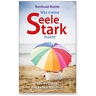 Reinhold Ruthe, Ruthe  Reinhold - Was meine Seele stark macht