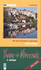 Harald Böckl, Angelik Maschke - Yonne + Nivernais, Detailführer