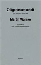 Martin Warnke, Pablo Schneider, Barbara Welzel - Zeitgenossenschaft