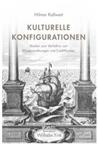 Hilmar Kallweit - Kulturelle Konfigurationen