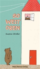 Susanne Straßer, Susanne Straßer - So weit oben