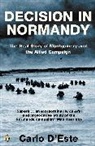 Carlo D'Este, Carlo Este - Decisions in Normandy