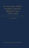 Aronson, J. K. Aronson, J. K. (Wellcome Lecturer in Clinical Phar Aronson, Jeffrey K. Aronson, Jeffrey K. Ed Aronson, Aronson J. K. - Account of the Foxglove and Its Medical Uses 1785-1985