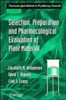 Evans, Fred J Evans, Fred J. Evans, Okpako, David T Okpako, David T. Okpako... - Selection, Preparation and Pharmacological Evaluation of Plant