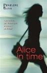 Penelope Bush - Alice in Time