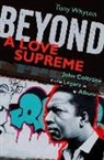 Tony Whyton, Tony (Senior Lecturer in Music Whyton - Beyond a Love Supreme