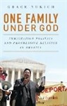 Grace Yukich - One Family Under God