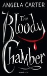 Angela Carter - The Bloody Chamber and Other Stories