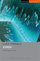 Luckstar Enterprises, Lucy Prebble, Lucy (Playwright Prebble, Prebble Lucy, Rachel Clements - Enron