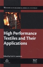 C Lawrence, C (University of Leeds Lawrence, C. Lawrence, C. (University of Leeds Lawrence, C Lawrence, C (University of Leeds Lawrence... - High Performance Textiles and Their Applications