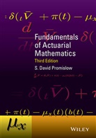 S Promislow, S David Promislow, S. D. Promislow, S. David Promislow, S. David (York University Promislow, Promislow S. David - Fundamentals of Actuarial Mathematics