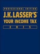 J K Lasser, J. K. Lasser, J. K. Lasser Institute, J. K. Lasser - J. K. Lasser''s Your Income Tax