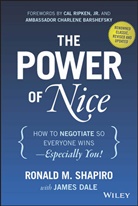 Charlene Barshefsky, James Dale, Cal Ripken, Shapiro, Ronald Shapiro, Ronald M Shapiro... - Power of Nice