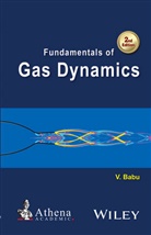 V Babu, V. Babu, Vikash Babu - Fundamentals of Gas Dynamics