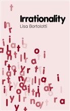 L Bortolotti, Lisa Bortolotti, Lisa ( University of Birmingham) Bortolotti - Irrationality