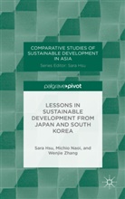 Hsu, S Hsu, S. Hsu, Sara Hsu, Sara Naoi Hsu, Naoi... - Lessons in Sustainable Development From Japan and South Korea