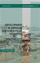 A. Ware, Anthony Ware, Ware, A Ware, A. Ware, Anthony Ware - Development in Difficult Sociopolitical Contexts