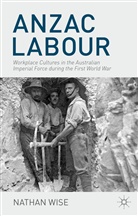 N. Wise, Nathan Wise - Anzac Labour