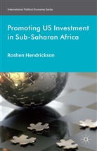 R Hendrickson, R. Hendrickson, Roshen Hendrickson - Promoting U.s. Investment in Sub-Saharan Africa