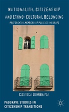 C Dumbrava, C. Dumbrava, Costica Dumbrava - Nationality, Citizenship and Ethno-Cultural Belonging