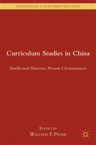 W. Pinar, William F. Pinar, W. Pinar, Pinar, W Pinar, W. Pinar... - Curriculum Studies in China