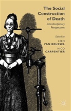 Leen Carpentier Van Brussel, L. Van Brussel, Leen Van Brussel, Carpentier, Carpentier, N. Carpentier... - Social Construction of Death