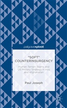 P. Joseph, Paul Joseph - 'Soft' Counterinsurgency