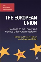 Brent F. Nelsen, Brent F. Stubb Nelsen, Alexander C-.G. Stubb, Brent F. Nelsen, Alexander Stubb, Alexander C-.G. Stubb - The European Union 4th Edition