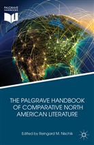 Reingard M. Nischik, Nischik, R Nischik, R. Nischik, Reingard M. Nischik - Palgrave Handbook of Comparative North American Literature